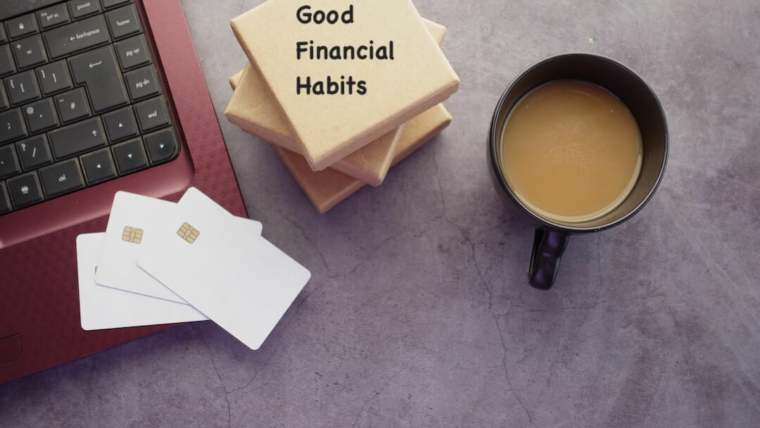 Developing Good Financial Habits